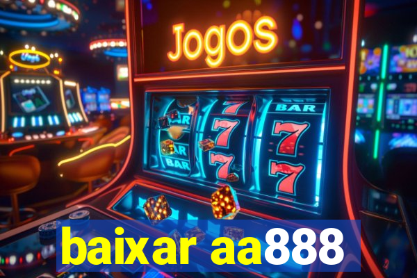 baixar aa888